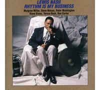 Nash, Lewis - Rhythm Is My Business