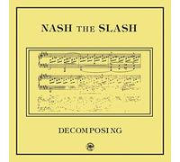 Nash the slash - Decomposing