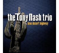 Tony Nash Blue Desert Highway (CD) Album