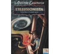 Nasha Blaze e il mondo segreto. L'illusionista. Vol. 1