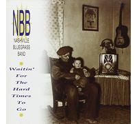 Nashville Bluegrass Band - Waitin' For The Hard Times To