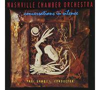 Nashville Chamber Orchestra - Conversations In Silence
