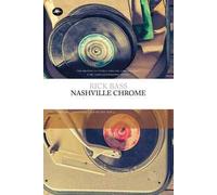 Nashville Chrome Ediz. integrale