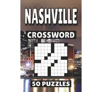 Nashville Crossword: 50 Tennessee Puzzles For Kids, Adults and Seniors Easy Mind-Stimulating Fun and Engaging Challenges for Mental Relaxation and Vocabulary