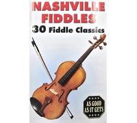 Nashville Fiddles - 30 Fiddle Classics