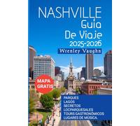 NASHVILLE Guía De Viaje 2025-2026