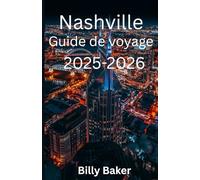 Nashville Guide de voyage 2025-2026