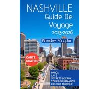NASHVILLE GUIDE DE VOYAGE 2025-2026