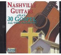 Nashville Guitars - 30 Gospel All Time Favorites