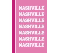 Nashville Notebook - Pink Country & Western Style Journal: 120 Blank Lined Pages, 6x9 Inches | Cute Notebook for Writing, Notes, Lists & Planning | ... & Lovers of All Things Country and Western