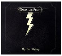 Nashville Pussy - Up The Dosage (Ltd.Edt.)