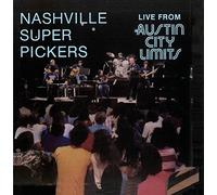 NASHVILLE SUPER PICKERS - LIVE FROM AUSTIN CITY...