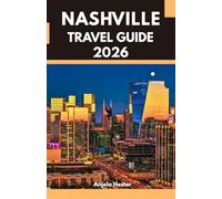 Nashville Travel Guide 2026