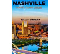 Nashville Travel Guide 2026: Explore the Heartbeat of America's City Where Music Meets Culture