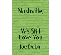 Nashville, We Still Love You