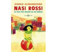 Nasi rossi. La pace può iniziare da un sorriso