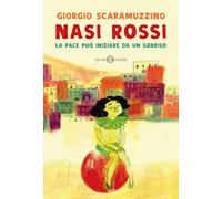 Nasi rossi. La pace può iniziare da un sorriso