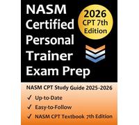 NASM Certified Personal Trainer Exam Prep: Study Guide that highlights the information required to pass the National Academy of Sports Medicine exam to become a Certified Personal Trainer