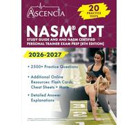 NASM CPT Study Guide 2026-2027: 20 Practice Tests (2,500+ Questions) and NASM Certified Personal Trainer Exam Prep: [8th Edition]
