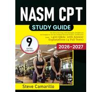 NASM CPT Study Guide: The All-In One Prep with Strategies, Breakdowns and Insights to Ace the Certified Personal Trainer Certification Exam + 400 Q&As with Answer Explanations (4 Full Tests)