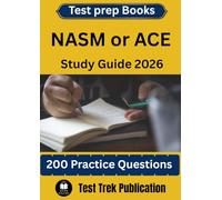 NASM or ACE Test prep Books Study Guide 2026: 200 Practice Questions