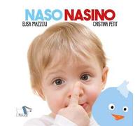 Naso nasino. Ediz. a colori