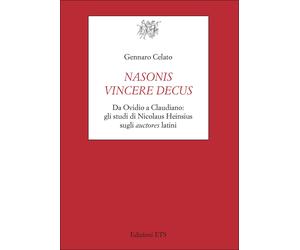 Nasonis vincere decus. Da Ovidio a Claudiano: gli studi di Nicolaus Heinsius sug