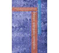 Naspi spiegata semplice.: Requisiti, documenti e guida pratica per presentare la domanda senza errori.