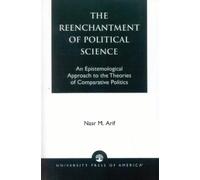 Nasr M. Arif The Reenchantment of Political Science (Tascabile)