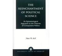 Nasr M. Arif The Reenchantment of Political Science (Tascabile)
