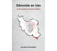 Nasrollah Nejatbakhshe Génocide en Iran (Tascabile)