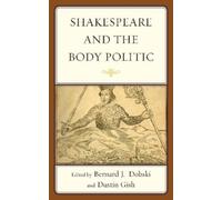 Nasser Behnegar Shakespeare and the Body Politic (Copertina rigida)