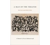 Nasser Rahmaninejad A Man of the Theater (Copertina rigida)