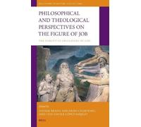 Philosophical and Theological Perspectives on the Figure of Job: The Disruptive Challenges of God: 41