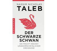 Nassim Nicholas Tal Der Schwarze Schwan: Die Macht höchst unwahrsch (Tascabile)