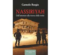 Nassiriyah. Dall'attentato alla ricerca della verità
