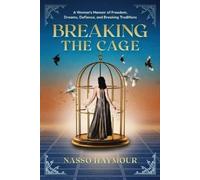 Nasso Haymour Breaking the Cage (Tascabile)
