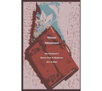 Nassur Attoumani My Husband Is Worse Than a Madman (Tascabile)