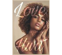 Nastassia Johnson Love Doesn't Have to Hurt (Tascabile)