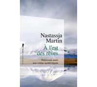 Nastassja Marti A l'est des rêves: Réponses even aux crises systémiq (Tascabile)