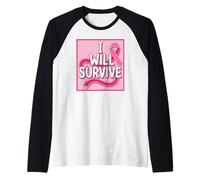 Nastro Rosa con Scritta I Will Survive Maglia con Maniche Raglan