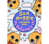 Nastya Sevastyanova S Sad Nuggie Coloring Book Volume 1: Life is swe (Tascabile)