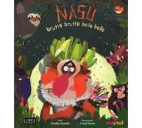Nasù. Brutto brutto bello bello. Libro sonoro e pop-up