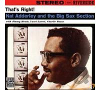 Nat Adderley - That's Right!Nat Adderley and The Big Sax Section