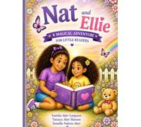Nat and Ellie: A Magical Adventure for Little Readers