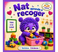 Nat aprende a recoger: Un cuento de valores para niños · Serie Puff Valores (Libro 4).