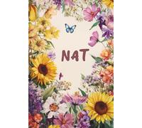 Nat Custom Name Journal With Flowers and Butterfly: Personalized Notebook Gift for Nat