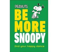Nat Gertler Peanuts Be More Snoopy (Copertina rigida) Be More