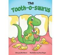 Nat Gibson The Tooth-o-saurus (Tascabile)