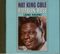 Nat King Cole - Ramblin Rose